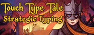 Touch Type Tale - Strategic Typing