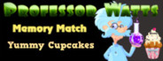 Professor Watts Memory Match: Yummy Cupcakes