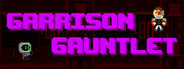 Garrison Gauntlet