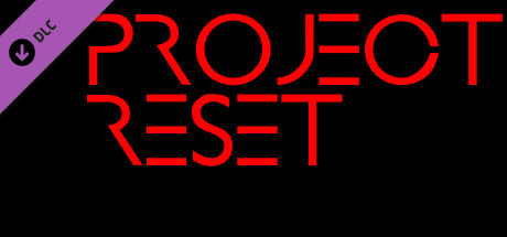 Project Reset - Soundtrack banner image