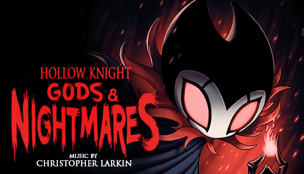 Hollow Knight - Gods & Nightmares on