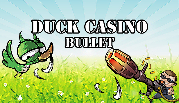 Duck casino