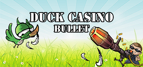 DUCK CASINO: BULLET banner image