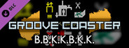 Groove Coaster - B.B.K.K.B.K.K.