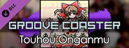 Groove Coaster - Touhou Onganmu