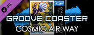 Groove Coaster - COSMIC AIR WAY -Trans Mountain Express MIX-