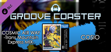 Groove Coaster Cosmic Air Way Trans Mountain Express Mix On Steam Groove Coaster Cosmic Air Way Trans Mountain Express Mix On Steam