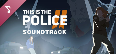 This Is the Police 2 - Soundtrack