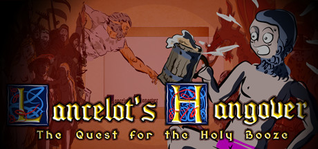 Crazy Hangover Porn - Save 70% on Lancelot's Hangover: The Quest for the Holy Booze on Steam