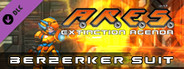 A.R.E.S.: Berzerker Suit