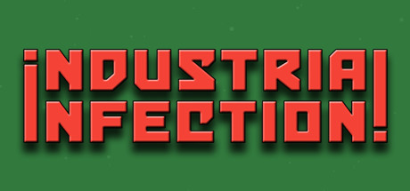 Industrial Infection! Cover Image