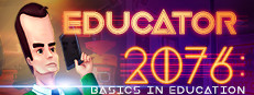 Educator 2076: Basics in Education 게임 이미지
