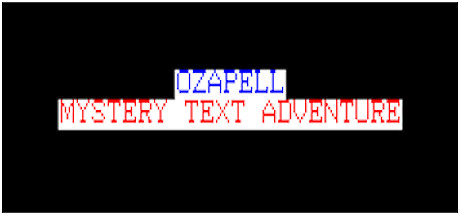 Ozapell Mystery Text Adventure steam charts