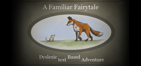 A Familiar Fairytale Dyslexic Text Based Adventure Cover Image