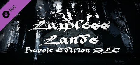 Lawless Lands Heroic Edition DLC banner image