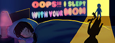 Oops!!! I Slept With Your Mom