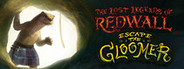 The Lost Legends of Redwall™: Escape the Gloomer