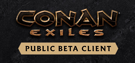 Steam header art for Conan Exiles - Public Beta Client