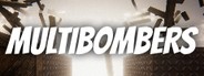 Multibombers