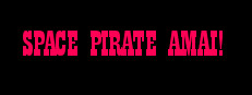Space Pirate Amai