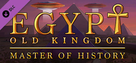 Egypt: Old Kingdom - Master of History (1.5 GB)