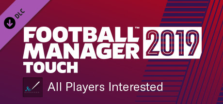 Football Manager 2019 Touch - All Players Interested banner