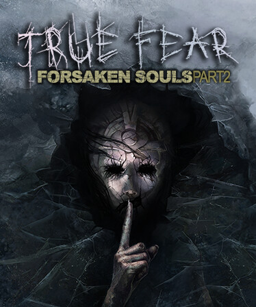 True Fear: Forsaken Souls Part 2