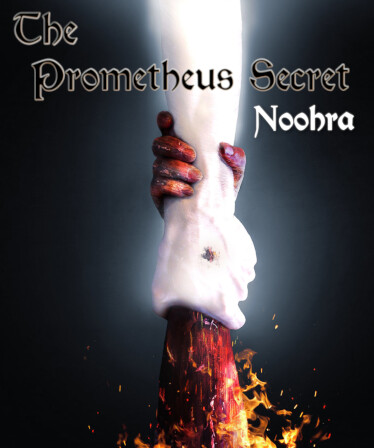 The Prometheus Secret Noohra