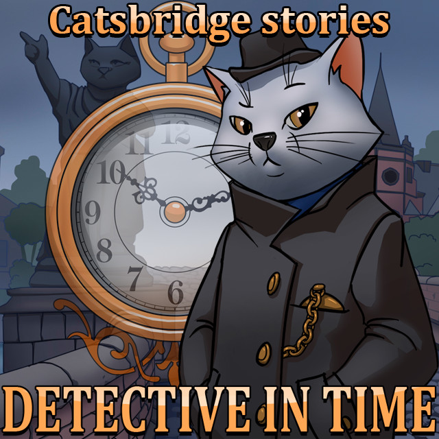 Catsbridge Stories: Detective in Time Demo #0