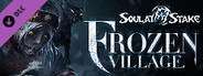 灵魂筹码 - 冰雪寒村 Soul at Stake - Frozen Village