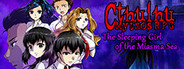 Cthulhu Mythos RPG -The Sleeping Girl of the Miasma Sea-