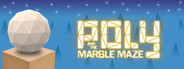 Poly and the Marble Maze