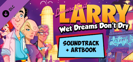 Leisure Suit Larry - Wet Dreams Don't Dry Artbook & Soundtrack banner