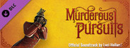 Murderous Pursuits Official Soundtrack