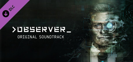 Observer - Soundtrack