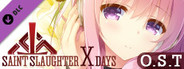 Saint Slaughter X Days - Original Soundtrack