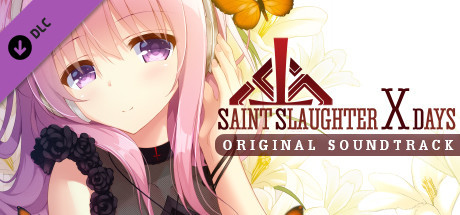 Saint Slaughter X Days - Original Soundtrack banner image