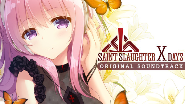 Saint Slaughter X Days - Original Soundtrack