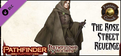 Fantasy Grounds - Pathfinder Playtest - The Rose Street Revenge (PFRPG2) banner image