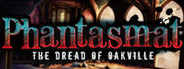 Phantasmat: The Dread of Oakville Collector's Edition