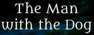 The Man with the Dog