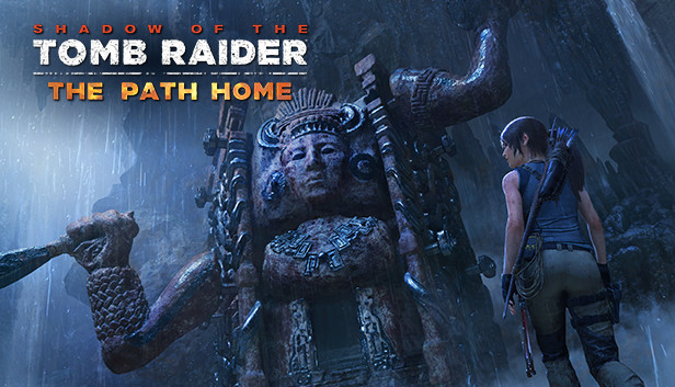 Shadow of the Tomb Raider - The Path Home