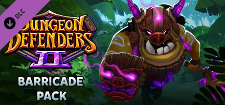 Dungeon Defenders II - Barricade Pack banner