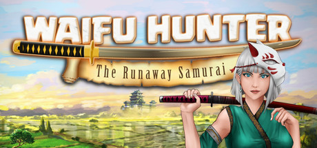Waifu Hunter - Episode 1 : The Runaway Samurai Cover Image