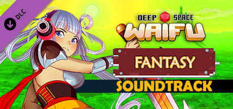 Deep Space Waifu: Fantasy - Soundtrack banner image