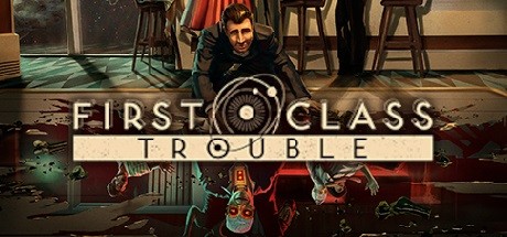 First Class Trouble header image