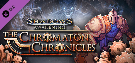 Shadows: Awakening - The Chromaton Chronicles banner image