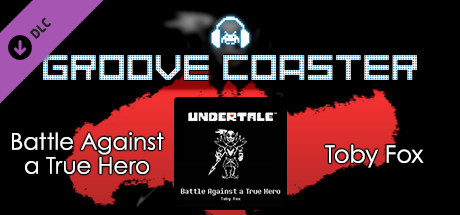 Groove Coaster - Battle Against a True Hero banner image