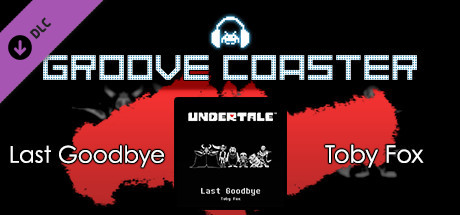 Groove Coaster - Last Goodbye banner image