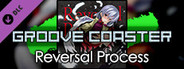 Groove Coaster - Reversal Process